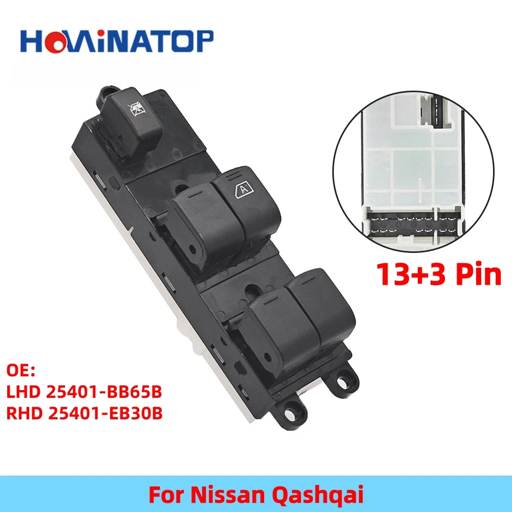 HOWINATOP LHD 25401-BB65B RHD 25401-EB30B 13+3 Pin Master Power Window Control Switch For Nissan Qashqai OEM Replacement