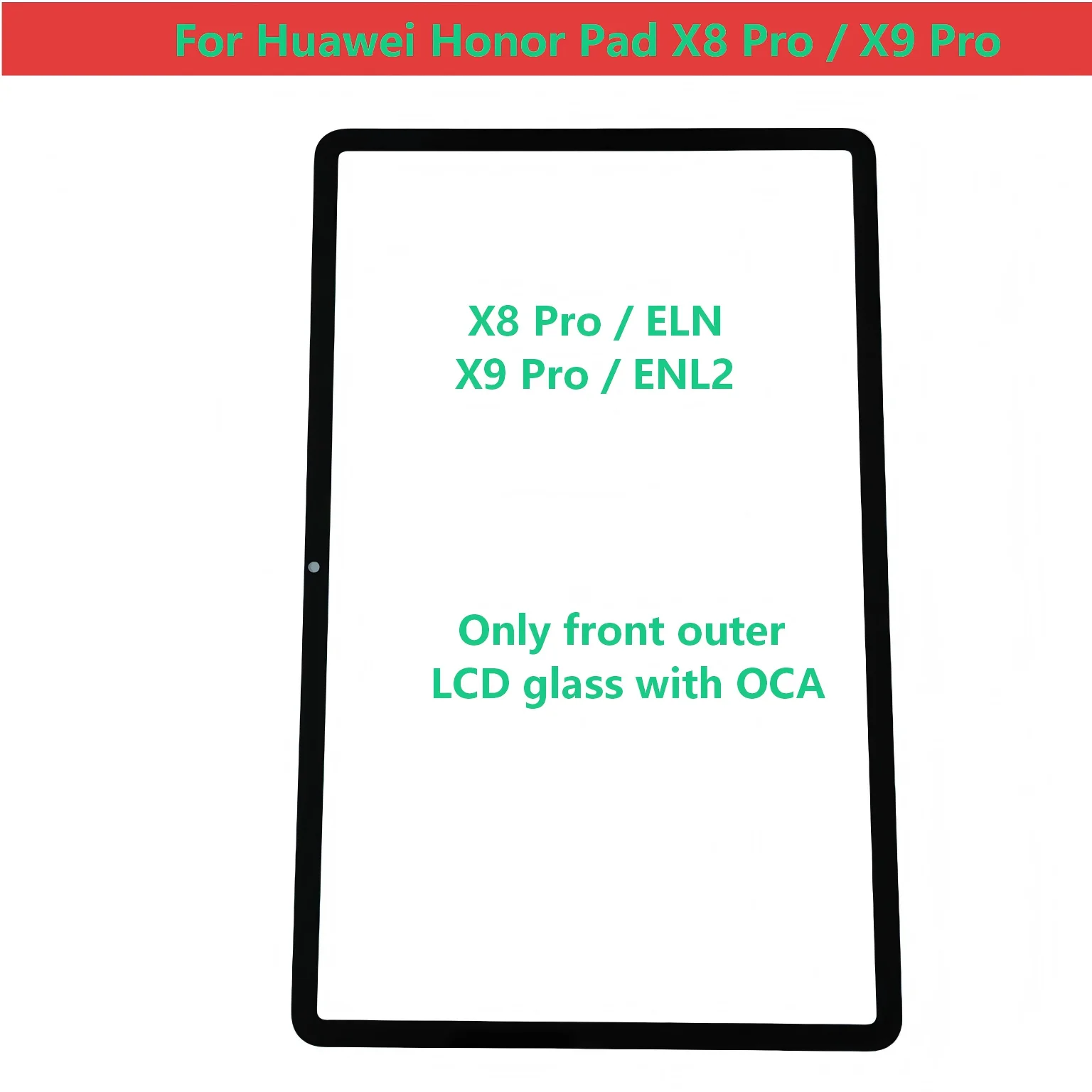 For Huawei Honor Pad X8 Pro X9 ELN2 Touch Screen Panel Tablet Front Outer LCD Glass Lens With OCA