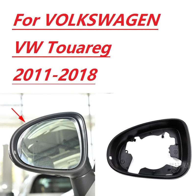 

Car reversing mirror frame rearview mirror outer frame For VOLKSWAGEN VW Touareg 2011-2018