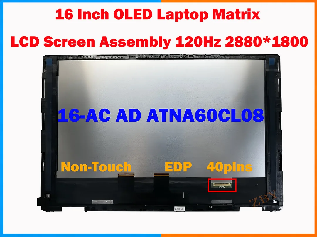 For HP ZBook Firefly 16 OLED16-AC AD ATNA60CL08  Display Assembly 120Hz 2880x1800 40Pin eDP LCD Screen