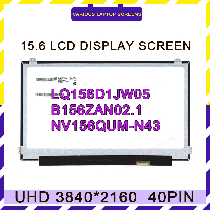 

15.6“ 4K IPS UHD 3840X2160 LQ156D1JW05 NV156QUM-N43 B156ZAN02.1 Laptop LCD Screen LED Matrix Panel For Lenovo thinkpad P50 P51s