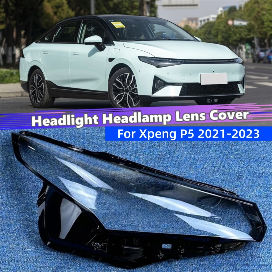 

For Xpeng P5 2021 2022 2023 Car Accsesories Lampshades Lamp Shell Head Lampe Cover Car Front Headlight Lens Cover Lights Shell