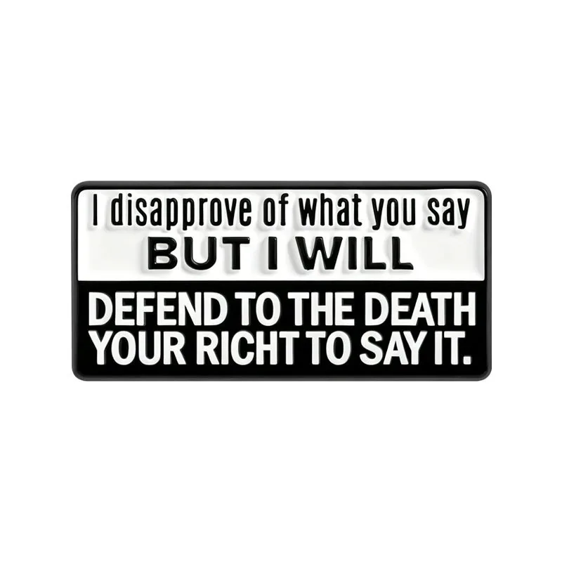 Free Speech Pin Bold Typography Style Freedom Of Speech I Disapprove Quote For Civil Rights Supporters Bag Jacket