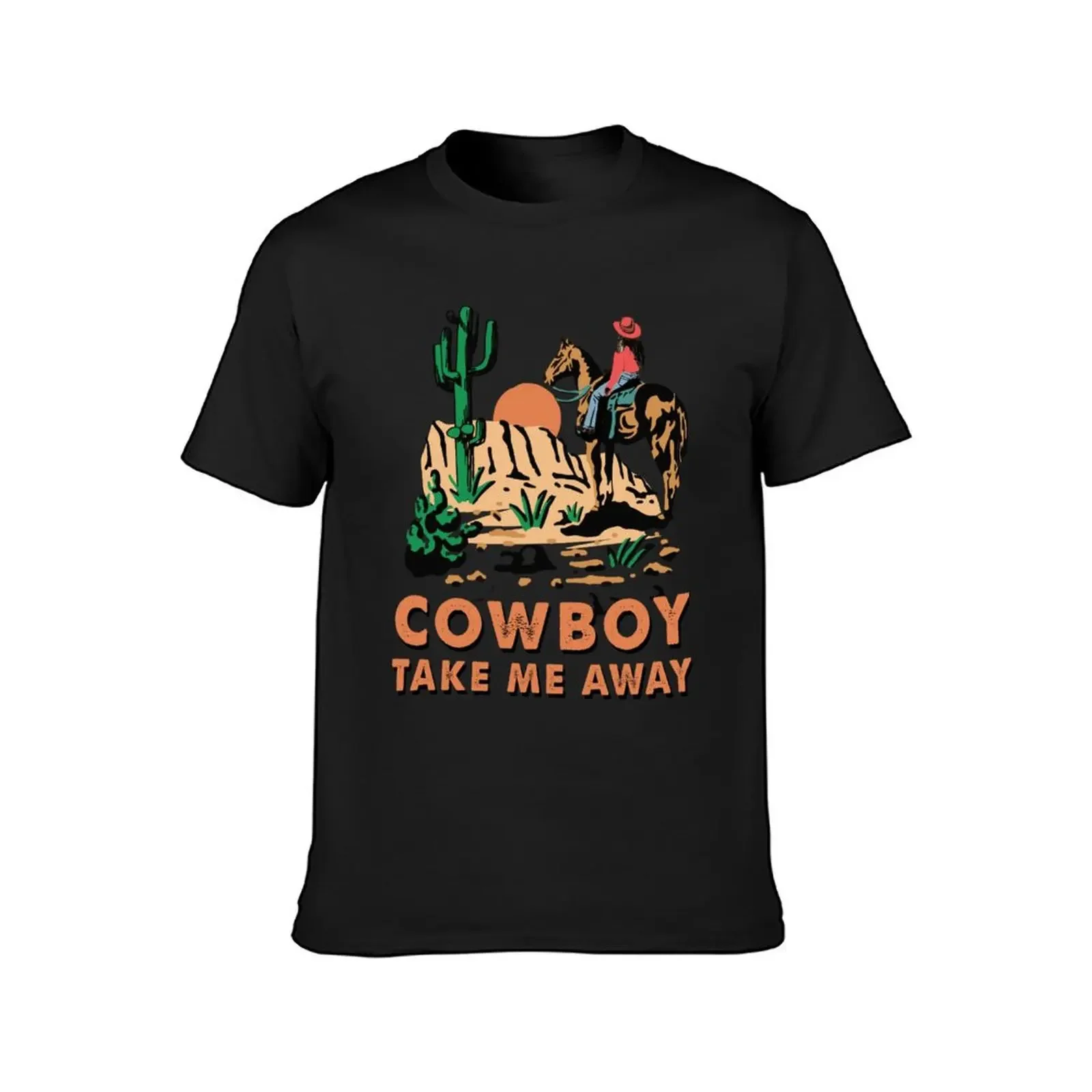 Cowboy Take Me Away Western Sublimation T-Shirt graphic t shirts tops men clothes