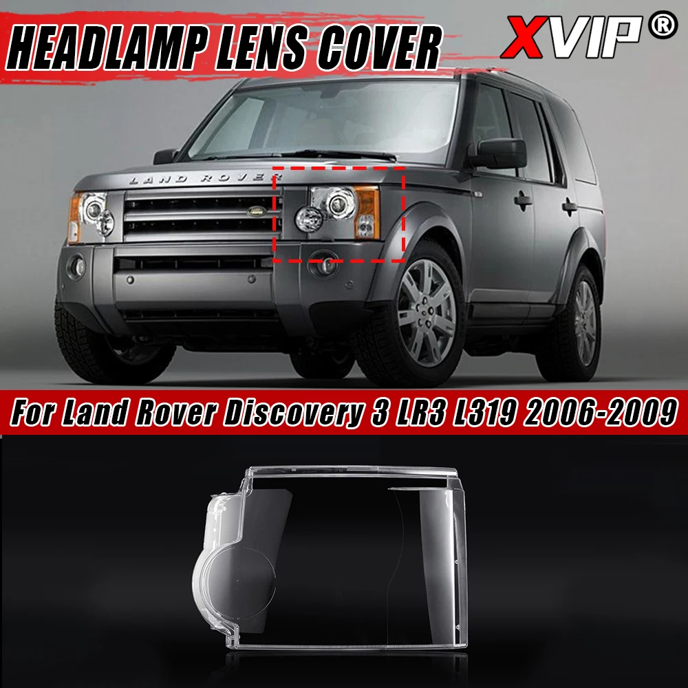 

XVIP Pair Headlight Lens Cover For Land Rover Discovery 3 LR3 L319 06-09 Replacement Transparent Lens Lampshade Headlamp Shell