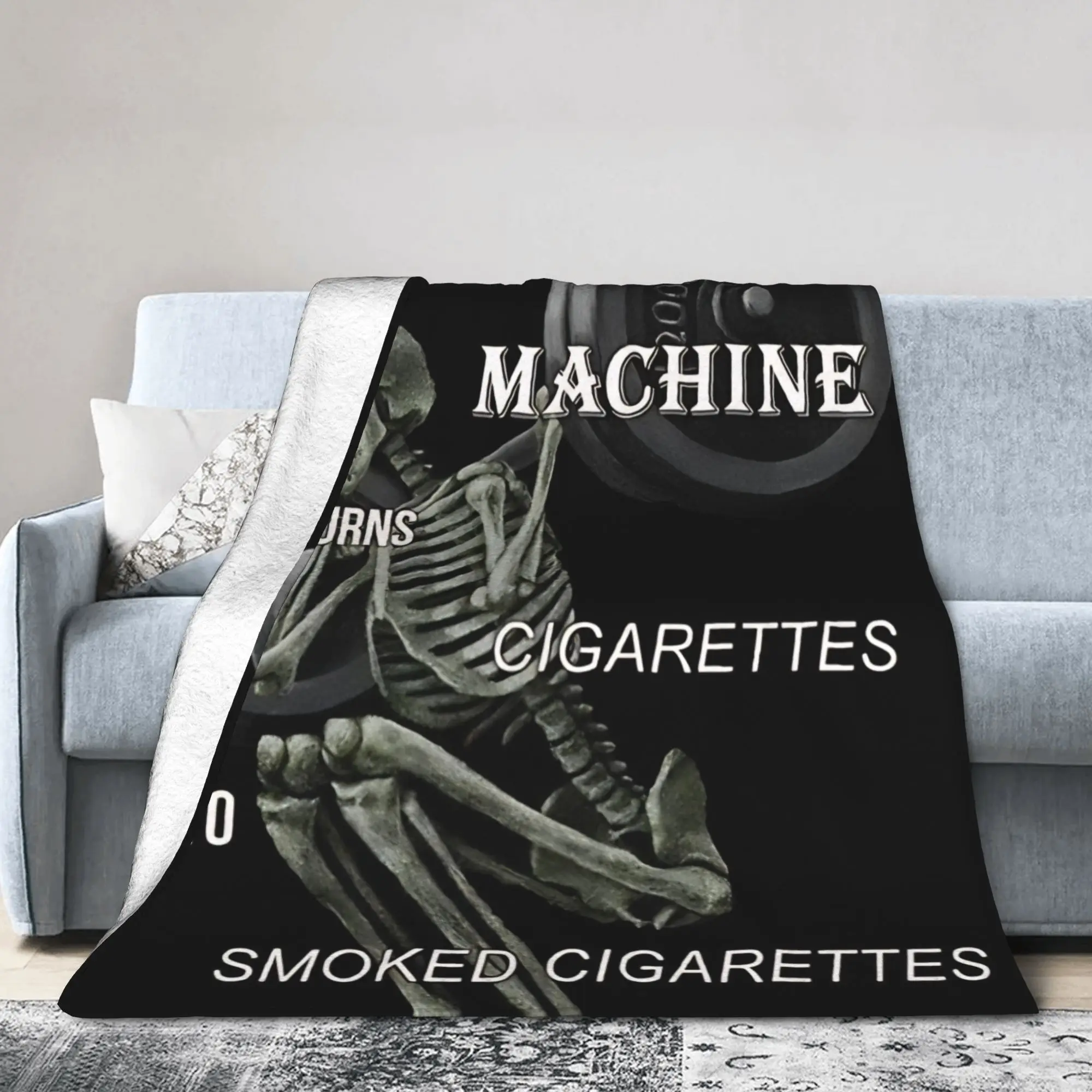My Body Is A Machine That Turns Cigarettes Into Smoked Cigarettes Blanket Flannel Bedding Throws For Warm Soft Bedspread Gift
