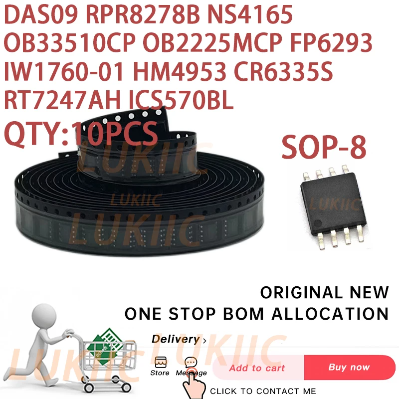 

(10PCS)S09 DAS09 RPR8278B NS4165 OB33510CP OB2225MCP FP6293 IW1760-01 1760-01 HM4953 CR6335S RT7247AH ICS570BL SOP-8