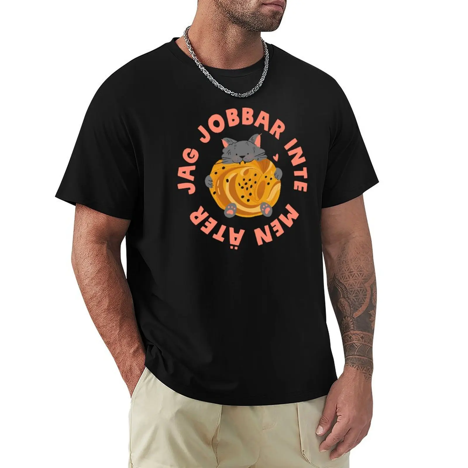 Jag Jobbar Inte Men Ater T-Shirt man t shirt designer T-Shirt