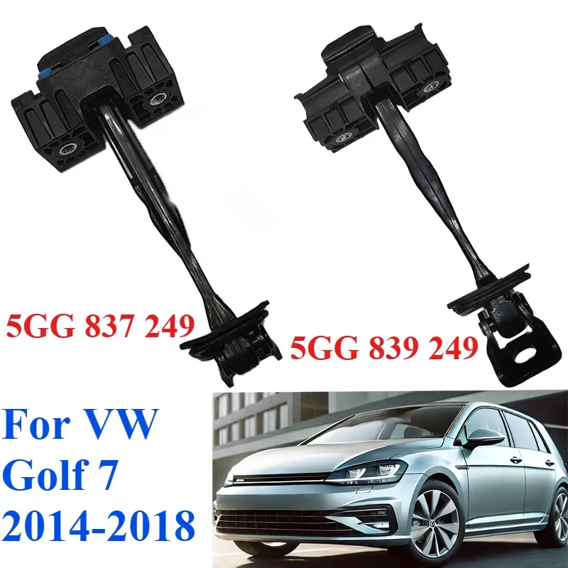 

5GG837249 5GG839249 For VW Golf 7 GTI MK7 Front Rear Door Hinge Stop Check Strap Limiter 5GG 837 249 5GG 839 249