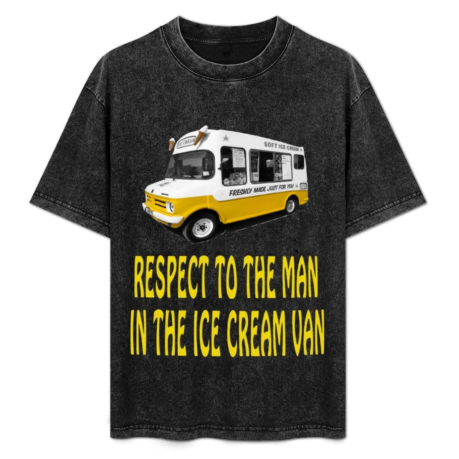 

Respect to the man in the Ice Cream Van T-Shirt Modern Print Casual T-Shirt