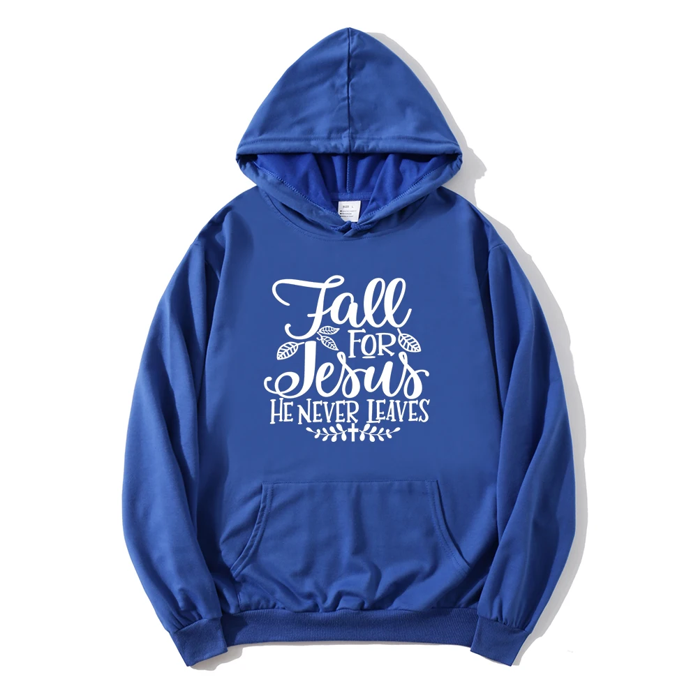 Faith Hoodies Women Fall for Jesus He Never Leaves Fall Tops Harajuku Autumn Ladies Winter Clothes Cute Fall Sweatshirt