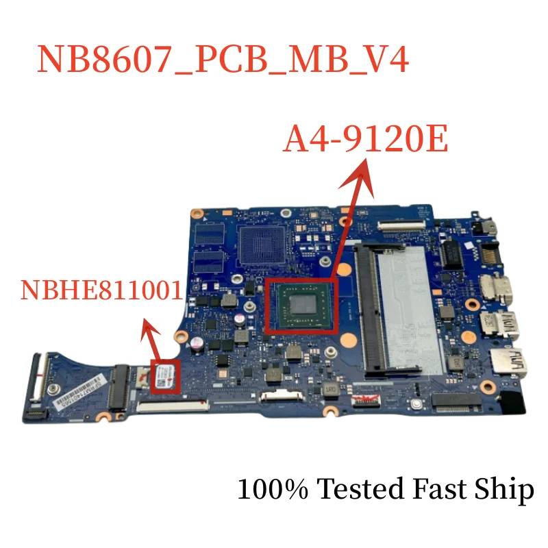 

NB8607 For Acer A315-22 Motherboard NB8607_PCB_MB_V4 NBHE811001 With A4-9120E CPU +4GB RAM Mainboard 100% Tested Fast Ship