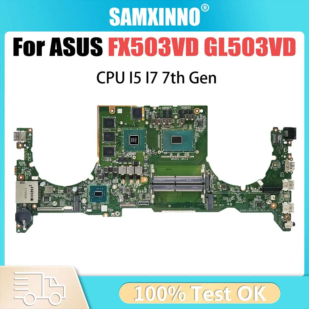 

FX63VD Laptop Motherboard For ASUS GL503VD FX503VD ZX63V S5A FZ63VD GL503VE Mainboard i5 i7 CPU GTX1050 GTX1050Ti V4G V2G