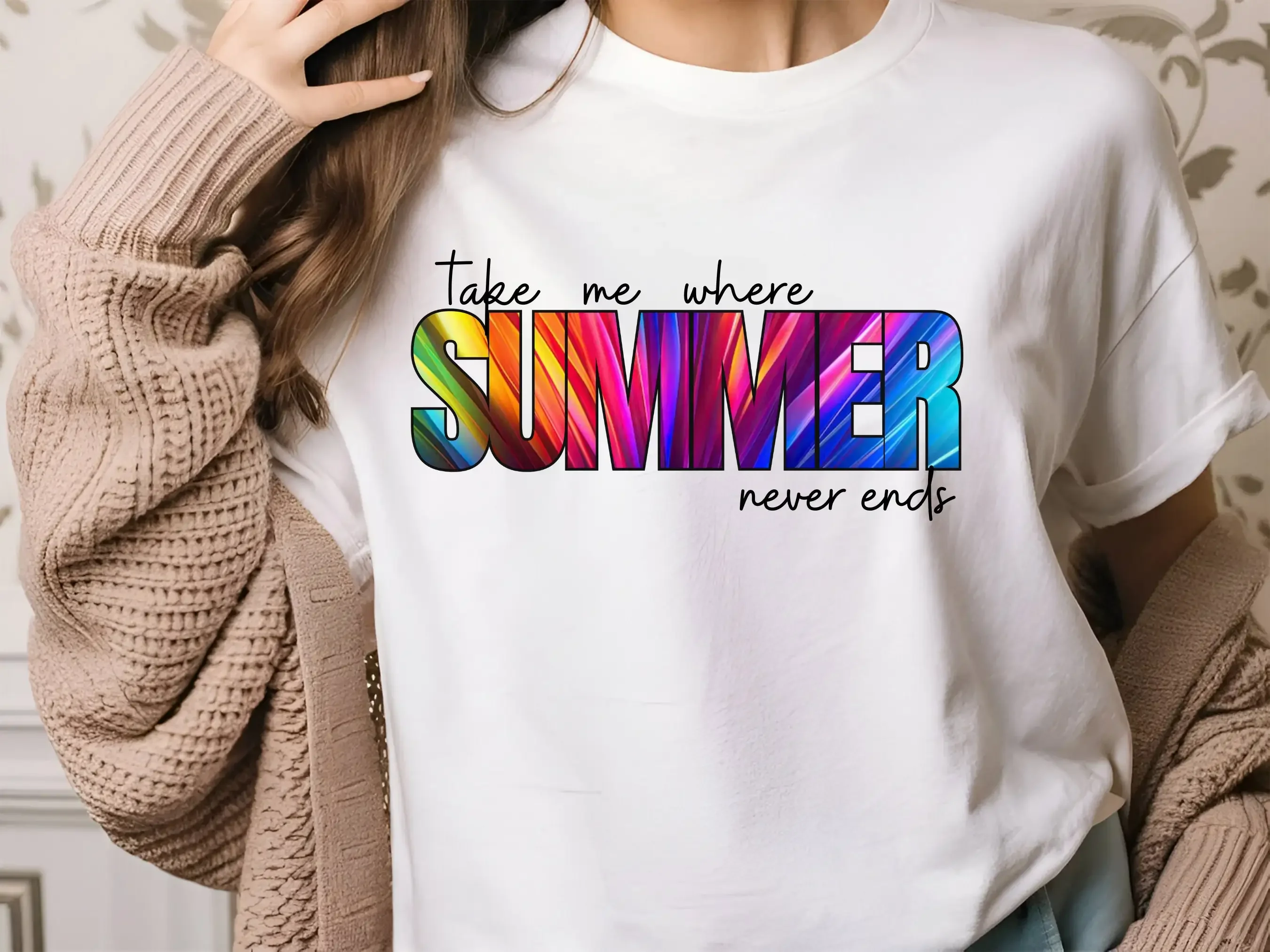 Take Me Where Summer Never Ends T Shirt Mom Retro Hello Vibes Sunshine