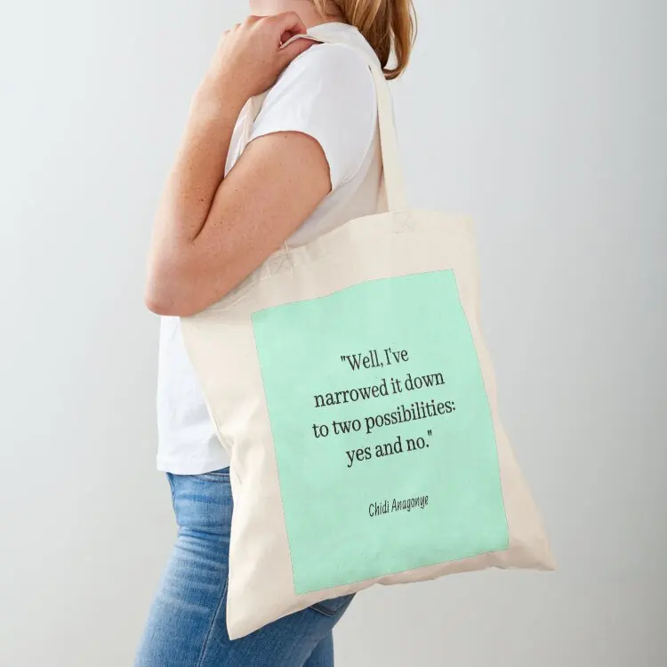 

Well, I've narrowed it down to two possibilities: yes and no. - Chidi Anagonye, The Good Place Tote Bag Shopper Fabric bag