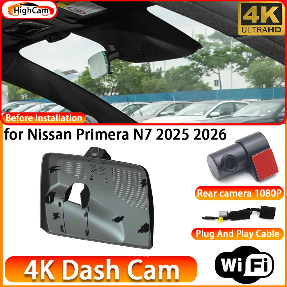 HighCam for Nissan Primera N7 2025 2026 OEM 4K DVR Dash Cam Front Rear Camera WiFi Video Recorder Plug and Play Loop Recording
