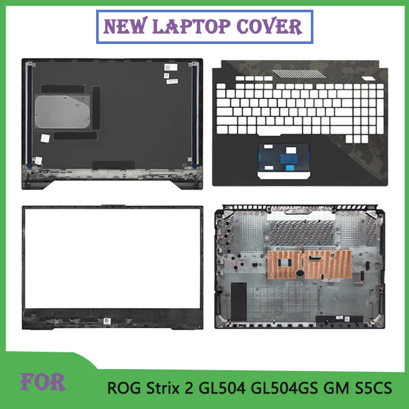 Новинка для ROG Strix 2 GL504 GL504GS GM S5CS, задняя крышка ЖК-экрана/передняя панель/подставка для рук, верхняя верхняя нижняя нижняя часть корпуса