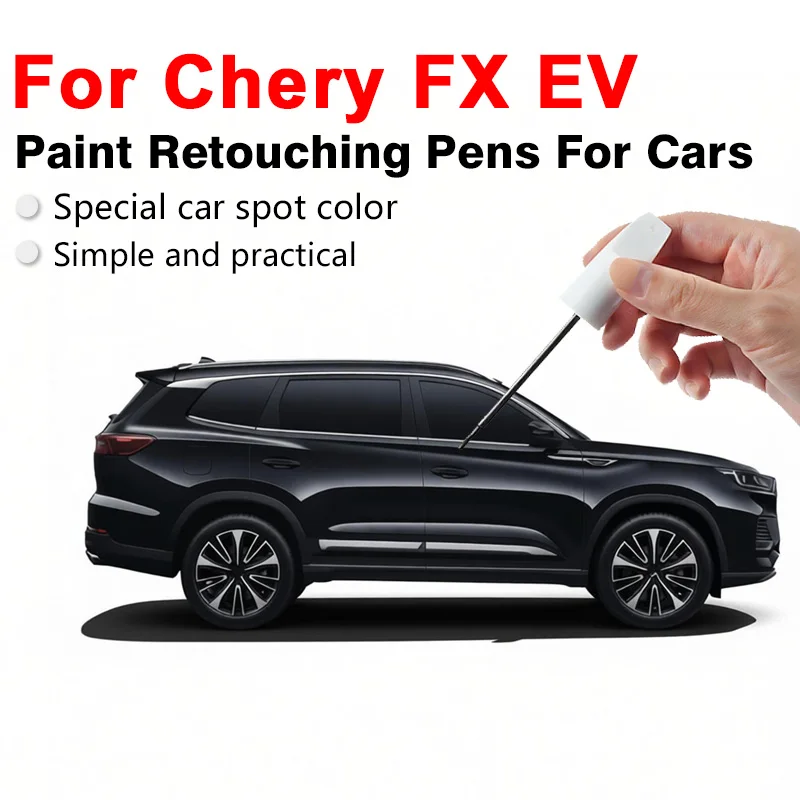 For Chery FX EV Professional Car Paint Touch Up Pen Covers Small Scratches Restores Color Improves Vehicle Appearance