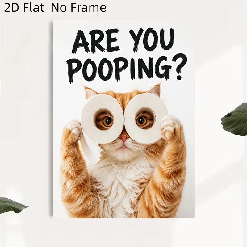 2D Flat, Funny Tabby Cat Bathroom Poster Suitable for Ages - Neutral Pet-Themed Toilet Paper Roll with Humorous Poop Slogans,