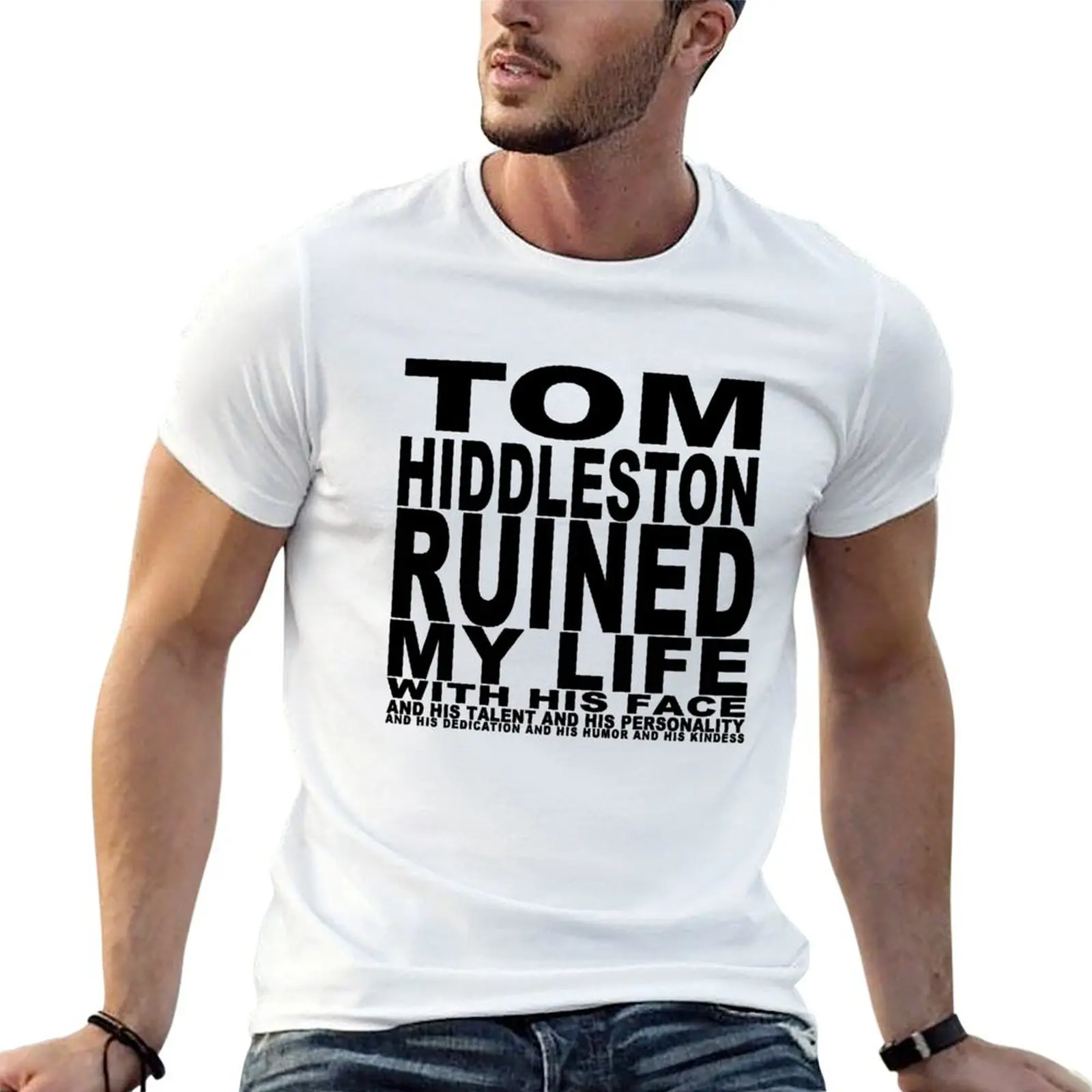 

Tom Hiddleston Ruined My Life (With His Face) T-Shirt man t shirt cotton man t shirt heavy cotton T-Shirt