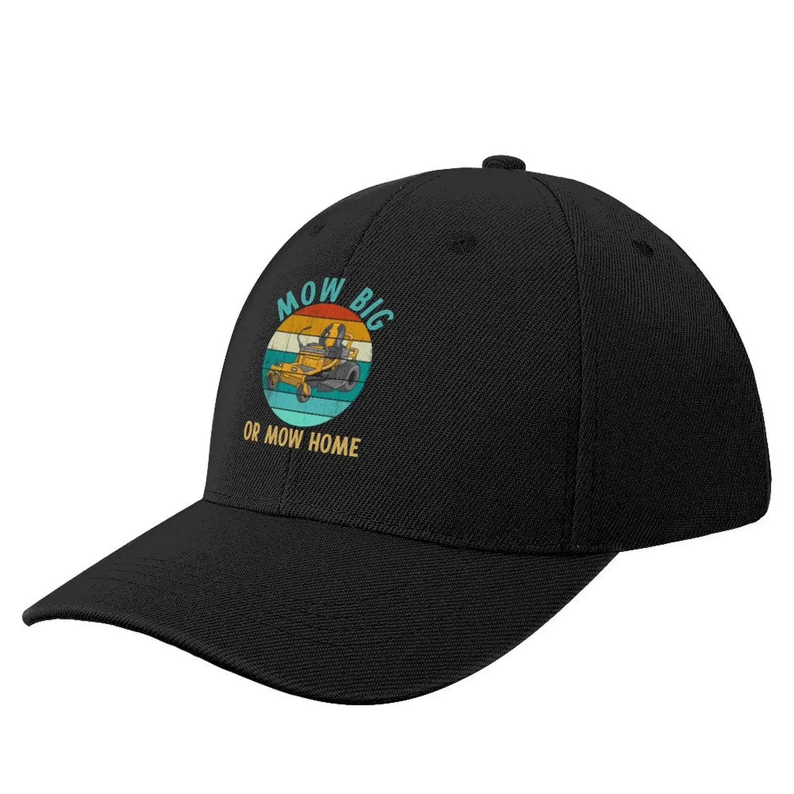 Funny Lawn Mowing MOW BIG OR MOW HOME Riding Lawn Mower Baseball Cap Rave Hat Beach Golf Hat Golf Cap Caps For Women Men's