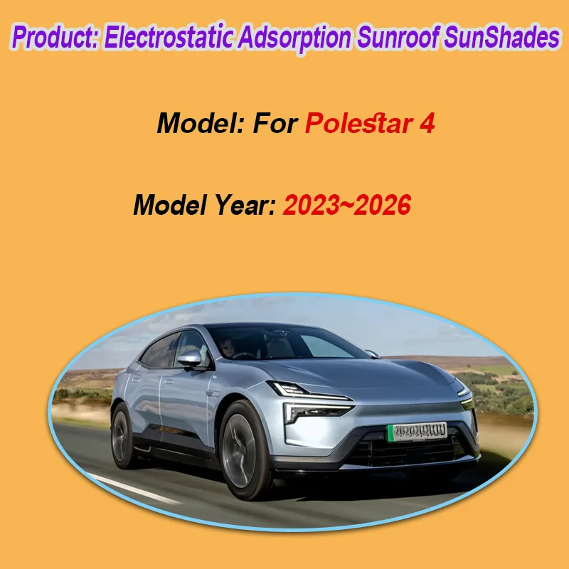 For Polestar 4 2023 2024 2025 2026 Glass Roof Sunshade Electrostatic Adsorption UV Protection Skylight Sun Protector Accessories