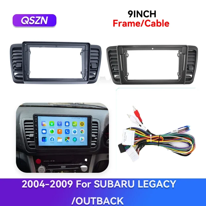 

QSZN 9'' 2004-2009 For SUBARU LEGACY/OUTBACK 2Din Car Fascia Radio Panel Dash Cable Harness Facia Console Bezel Adapter Plate