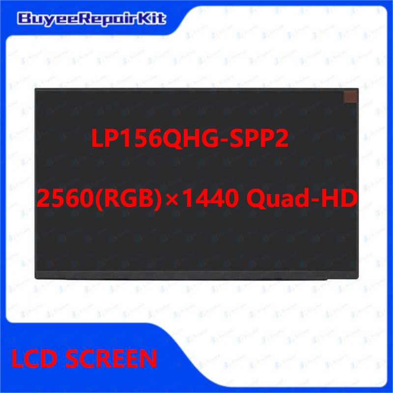 New Original Laptop 15.6 inch LP156QHG-SPP2 LP156QHG SPP2 LCD Screen Display QHD 2560x1440 120Hz 40 pins