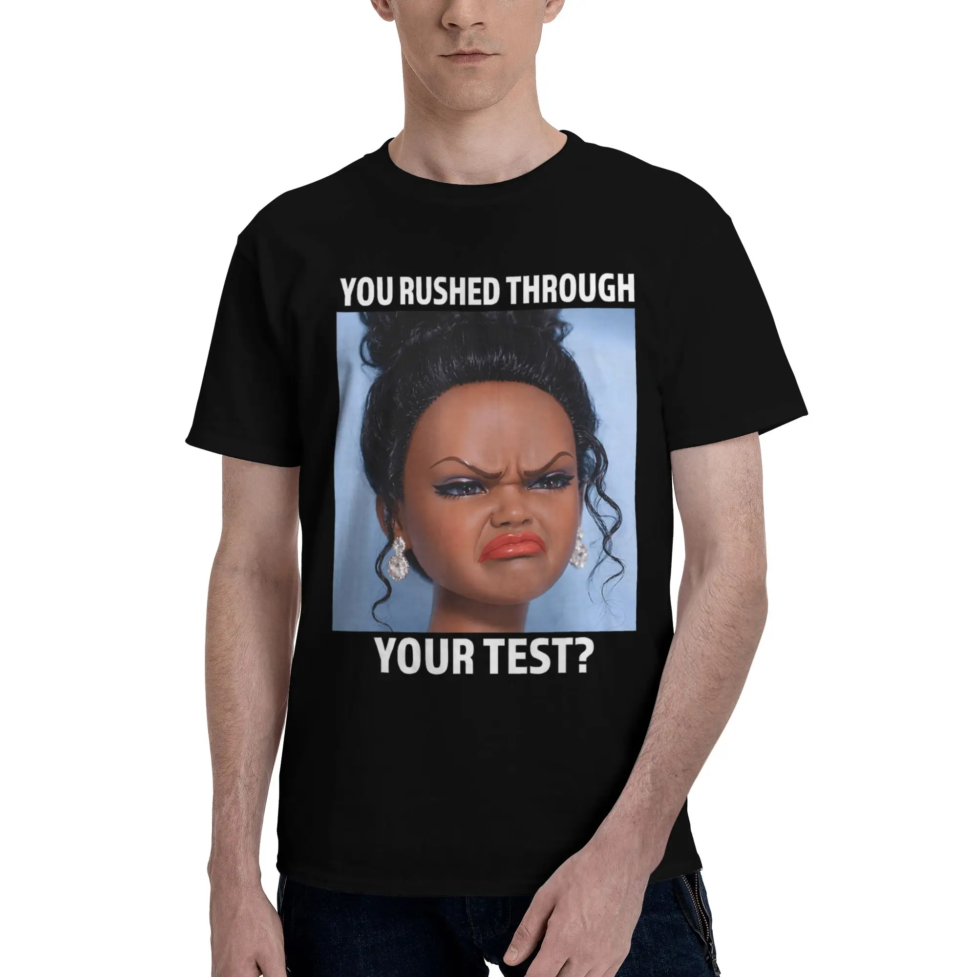 You Rushed Through Your Test Funny Test Day Meme Girl Funny 100% Cotton T-Shirt  Tops Tees For Men