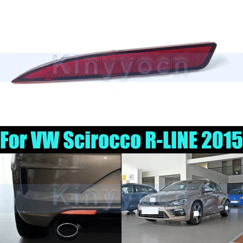 

Задний бамперный светоотражатель для VW Scirocco R-LINE 2015, противотуманная фара, светоотражатель, стоп-сигнал