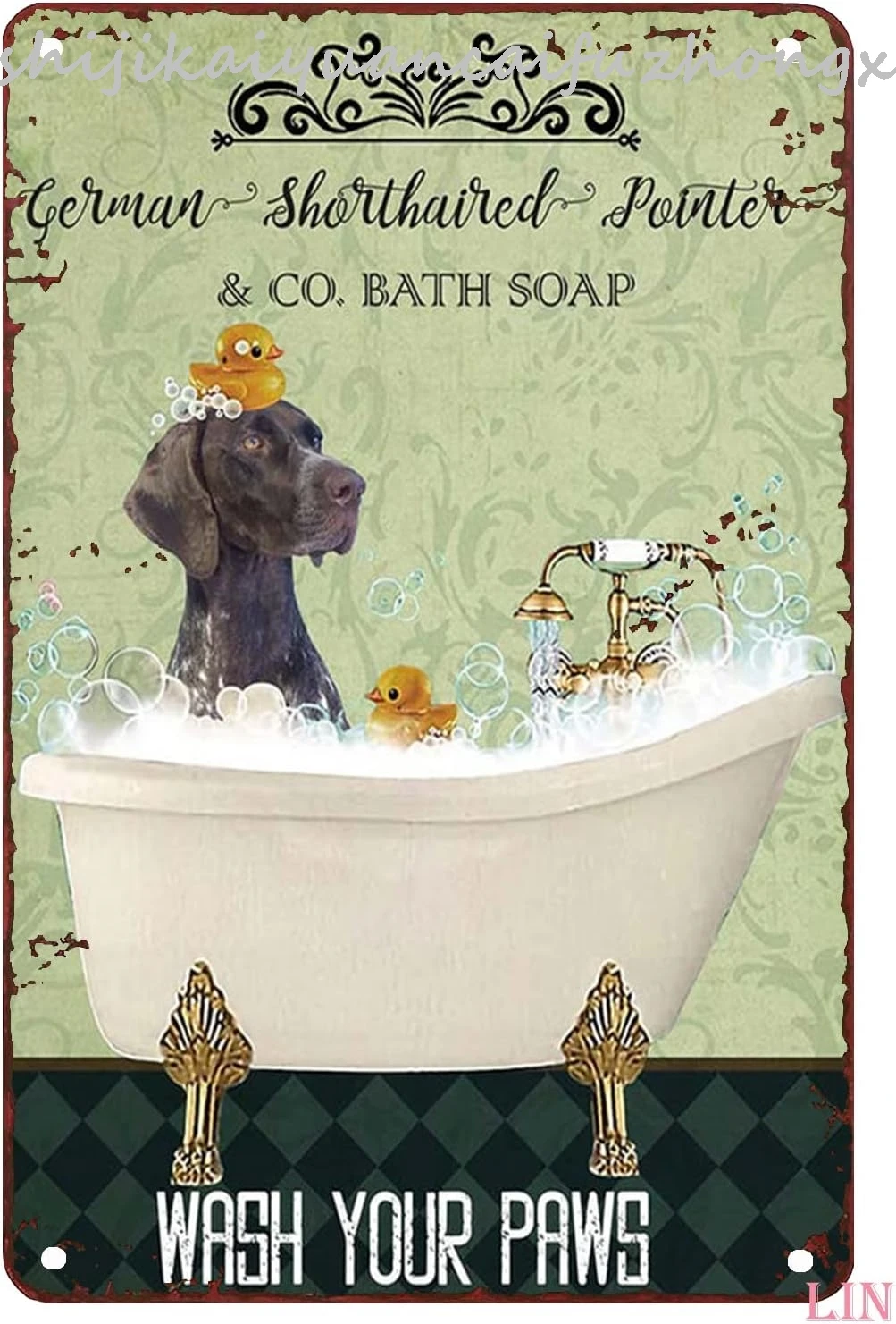 Funny Tin Signs German Shorthaired Pointer Dog In Bathtub Bath Soap Established Wash Your Paws Metal Signs Vintage Room Dec 1pcs