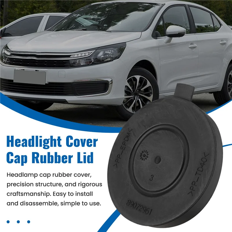 

A03E-Headlight Cover Cap Rubber Lid 89072961 For 301 508 3008 4008 For Citroen C4 2015-2019 Models C5 Sega For Range Rov