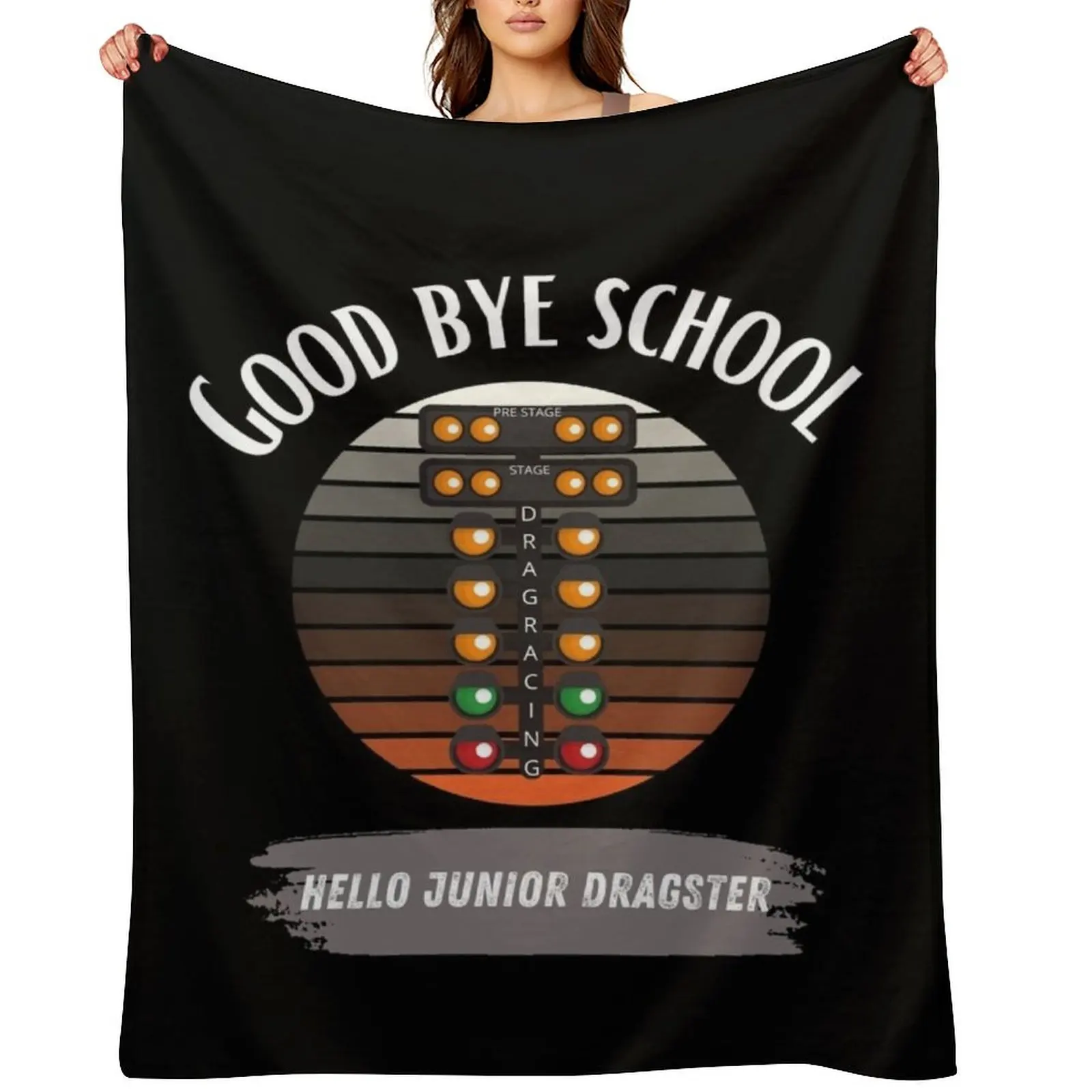 

Good Bye School Hello Junior Dragster Summer Happy Last Day of School Goodbye Racing Drag Racing Dragsters Drag Ra Throw Blanket
