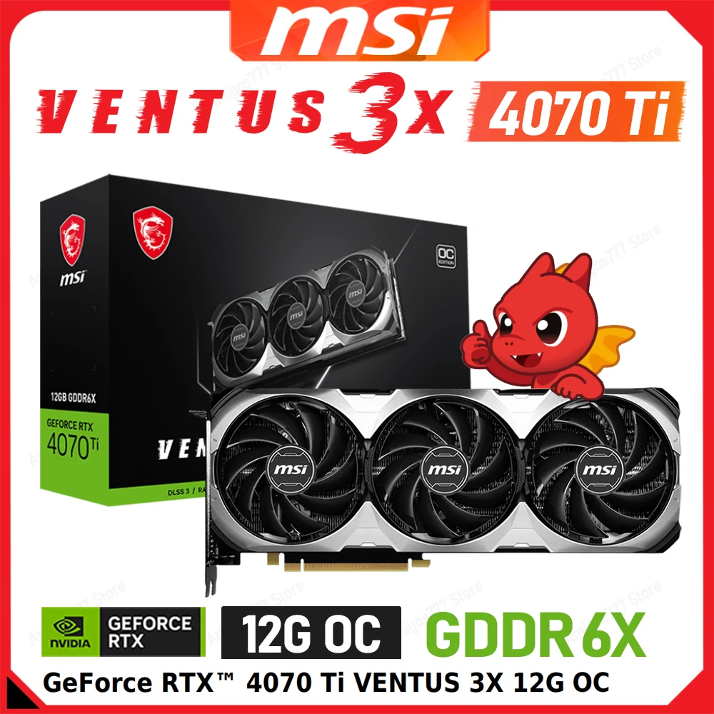 MSI 4070 Ti VENTUS 3X 12G OC Gaming Graphic Card GDDR6X 16pin PCI-E 4.0 New AMD AM5 CPU Motherboard Video Card GeForce RTX 4070