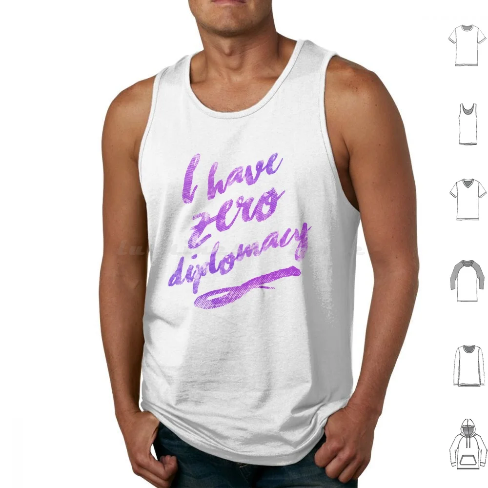 I Have Zero Diplomacy Tank Tops Vest Sleeveless Harmon Dan Erin Quest Town D D Dice Rpg Larp Larping Phrase Funny Amazing