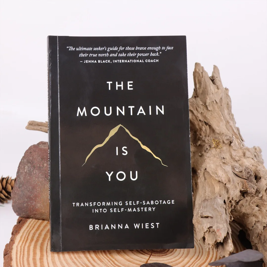 

The Mountain Is You: Transforming Self-Sabotage into Self-Mastery, Self-Help Book for Overcoming Self-Sabotage, Building Emotional Resilience & Personal Growth