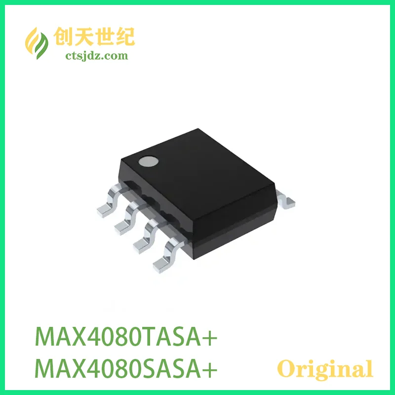 MAX4080TASA+  New&Original  MAX4080SASA+   	 Current Sense Amplifier 1 Circuit