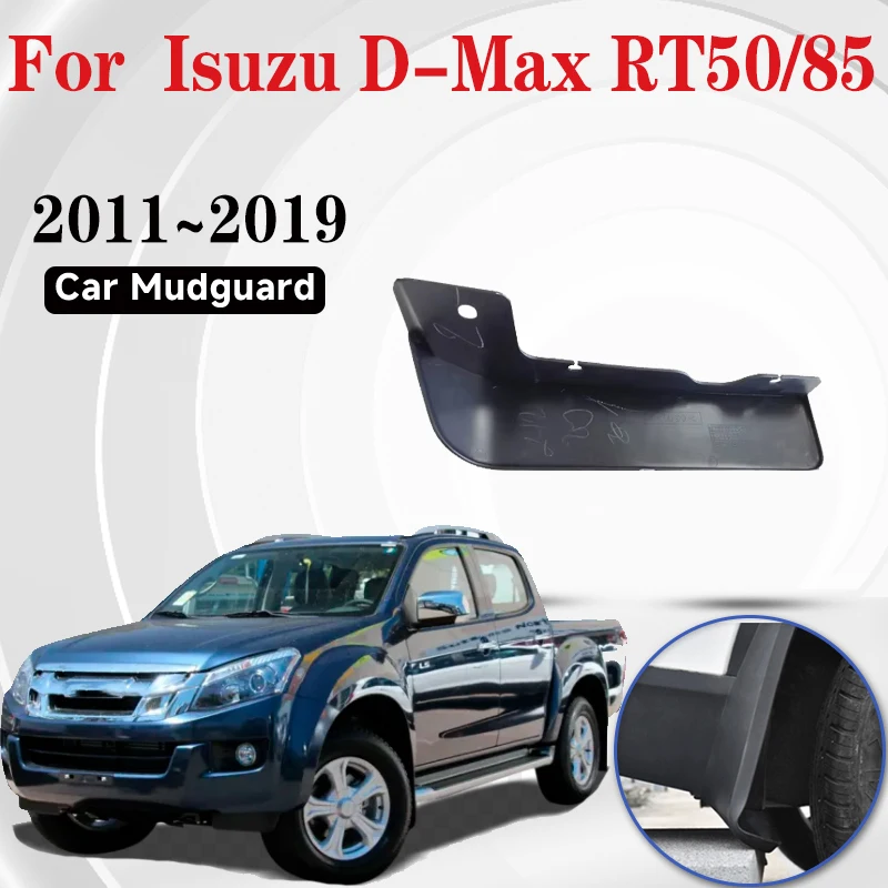 Front Wheel Mud Flaps For Isuzu D-Max RT50 85 KB Chevrolet D-Max T-Series JIM Ruimai S Mudguards Splash Guards Cars Accessories