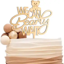 We Can Bearly Wait Cake Topper Bear Cake Decorations We Can Bearly Wait Wooden Cake Topper for Baby Shower Party Supplies