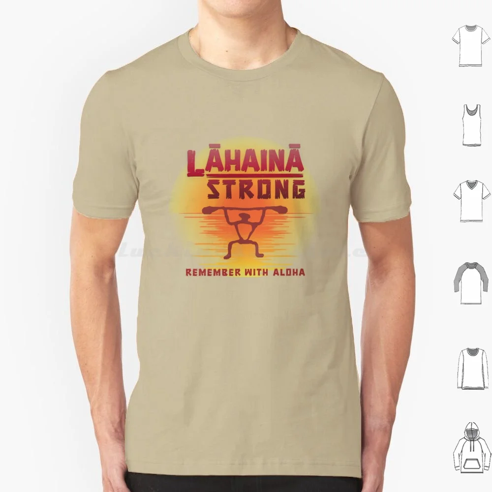 Lahaina Strong T Shirt Cotton Men Women Diy Print Lahaina Fire Relief Lahaina Fire Maui Fire Maui Lahaina Hawaii Maui Fire