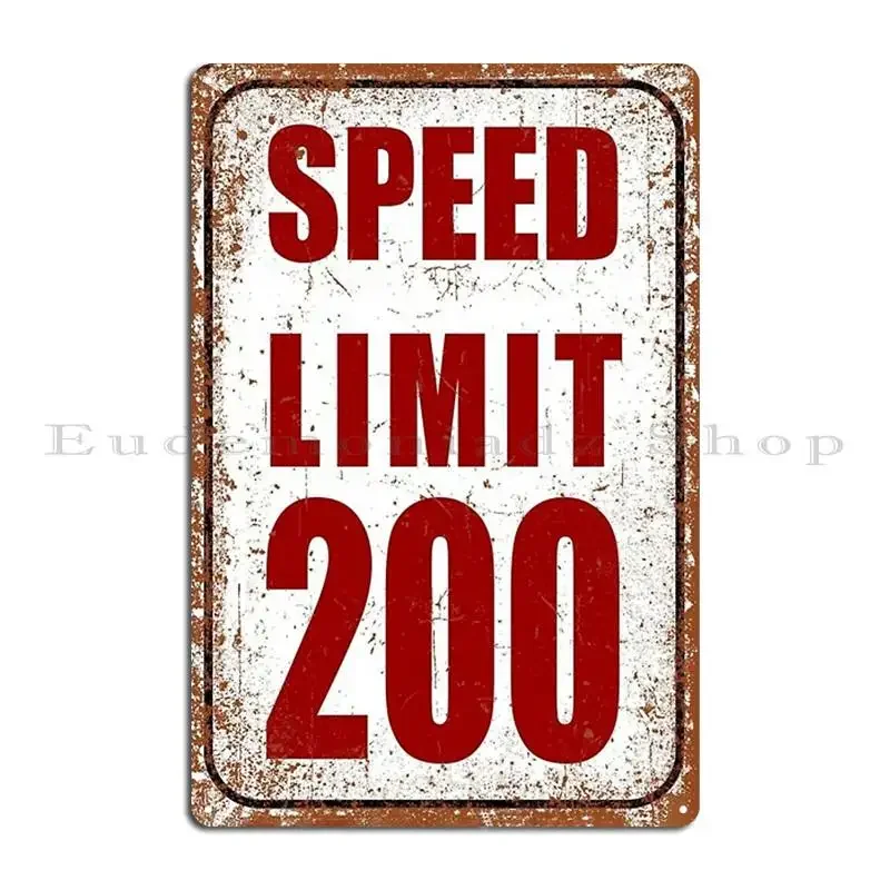 200 Mph Speed Limit Metal Signs Club Printed Plates Cave Wall Plaque Tin Sign Poster