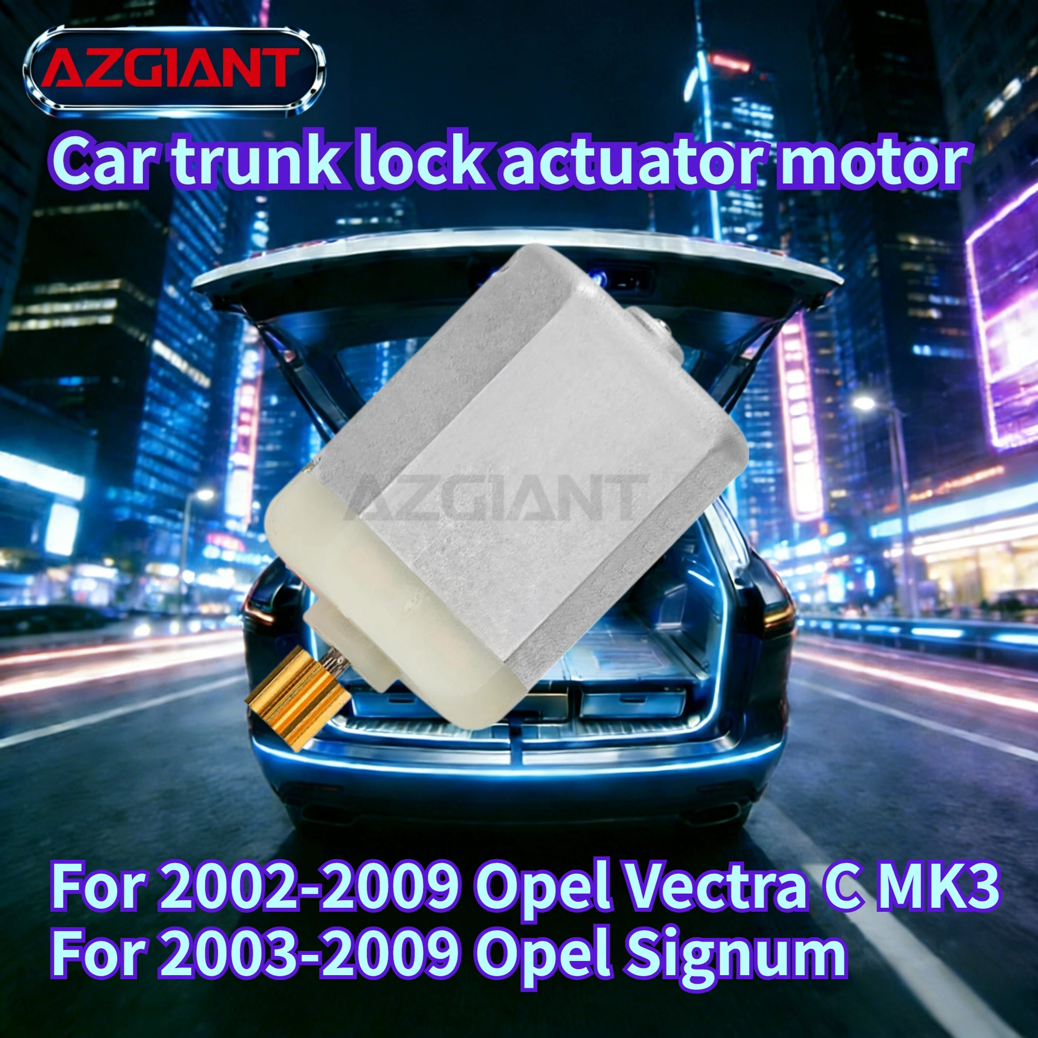 

For 2002-2009 Opel Vectra C MK3/Signum 2003-2009 Car Trunk Latch Lid Lock Release motor New high-quality replacement parts