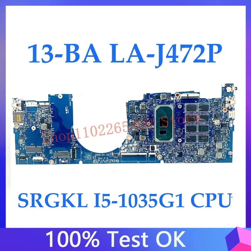 GPC30 LA-J472P High Quality Mainboard For HP Envy 13-BA 13T-BA TPN-C145 Laptop Motherboard With SRGKL I5-1035G1 CPU 100% Test OK