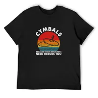 Because Snare Drummer Need Heroes Too - Cymbal Player T-Shirt anime customs compression shirt men
