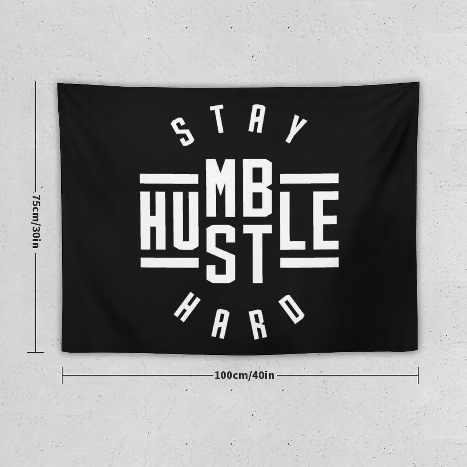 Stay Humble Hustle Hard Tapestry Living Room Decoration Christmas Decoration Custom Decoration Bedroom Tapestry