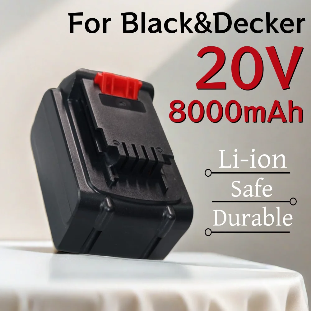 

20V Lithium-ion Power Tool Battery 8000mAh Suitable For Black&Decker LB20 LBX20 LBXR20 Battery Replacement