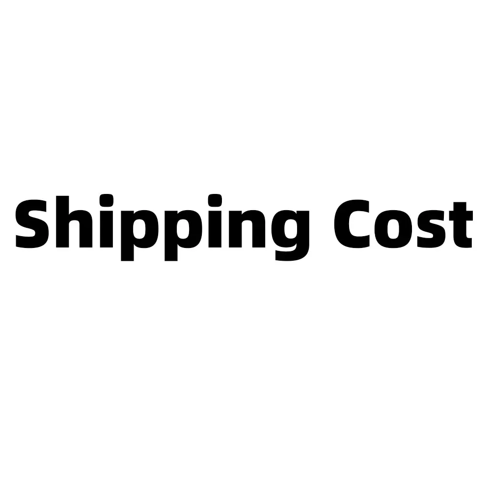 

Shipping Cost / Additional Pay