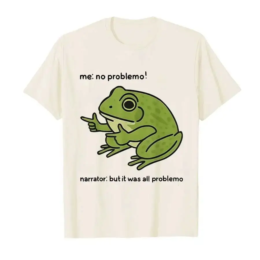 

Funny Meme T-shirt Me No Problemo Narrator But It Was All Problemo Tee for Men Women Print Cotton T Shirts Short Sleeve Tops