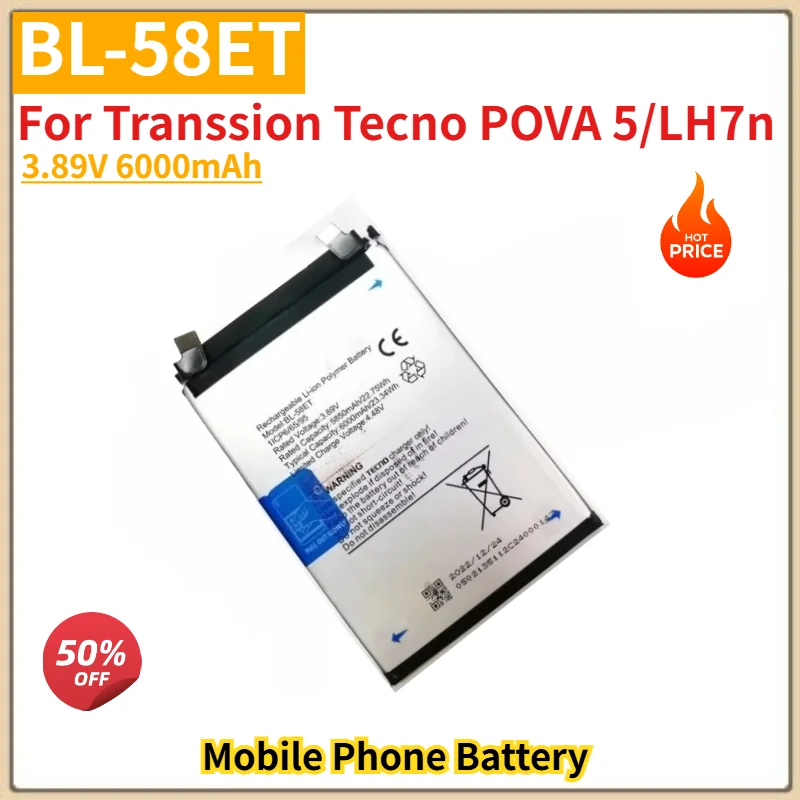 

BL-58ET High Quality Phone Battery 3.89V 6000mAh For Transsion Tecno POVA 5/LH7n Brand New Replacement Battery