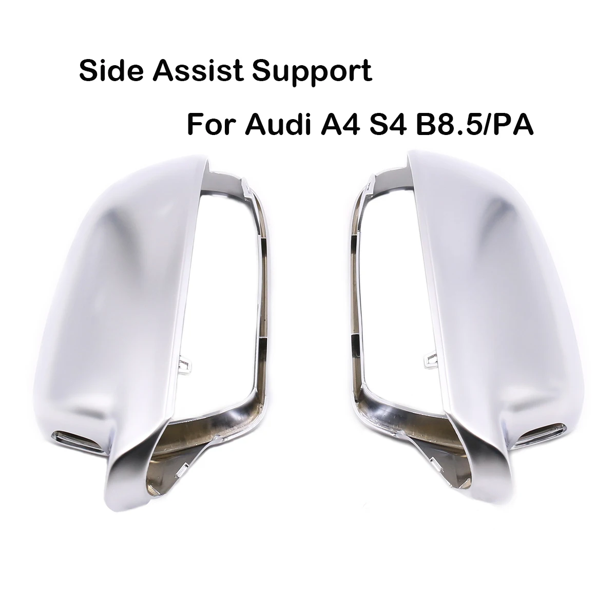 

For Audi A4 S4 B8.5/PA Version A5 S5 B8.5 Side Assist Support Matt Chrome Silver Mirror Case Rearview Mirror Cover Shell
